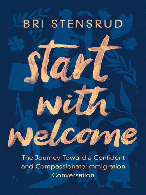 Title details for Start with Welcome by Bri Stensrud - Available